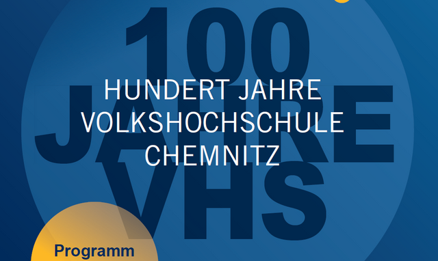 Veranstaltungen 100 Jahre Volkshochschule Chemnitz